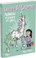 Lucie et sa licorne 04 Paillettes eT POUDRE AUX YEUX