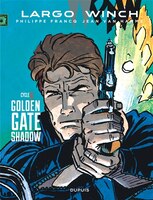 Diptyque Largo Winch 6/10 : Golden Gate/Shadow
