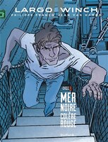 Diptyque Largo Winch 9/10 : Mer noire/Colère rouge