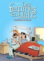 Les femmes en blanc 41 : Traitement et sale air