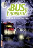 Bus de l'horreur t3 -frontieres angoisse