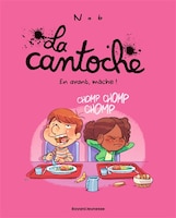 Cantoche t05 -en avant, mache ! -la