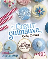 LES FILLES AU CHOCOLAT - TOME 2 COUR GUIMAUVE
