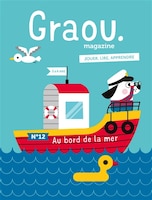 Magazine Graou, no 12: Au bord de la mer