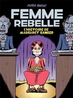 Femme rebelle: l'histoire de Margaret sanger