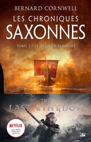 Les Chroniques saxonnes 01 :Le Dernier Royaume