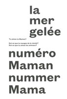 Mer gelée (La): numéro maman