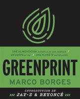 GREENPRINT - TRANSFORMER SON CORPS ET SAUVER LA PLANETE EN 22 ETAPES