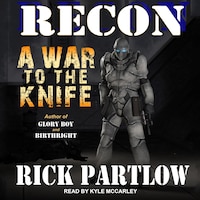Recon: A War To The Knife