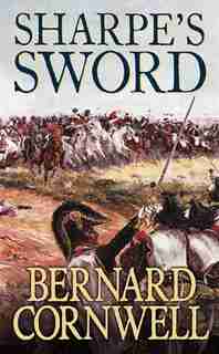 Sharpes Sword Salamanca Campaign June - July 1812: The Salamanca Campaign, June and July 1812 by BERNARD CORNWELL