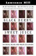 Black Berry, Sweet Juice by Lawrence Hill