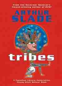 Tribes by Arthur Slade