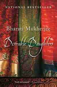 Desirable Daughters by BHARATI MUKHERJEE