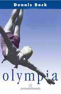 Olympia by Dennis Bock