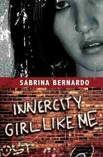 INNERCITY GIRL LIKE ME by Sabrina Bernardo