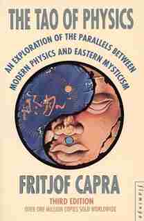 The Tao Of Physics by Fritjof Capra