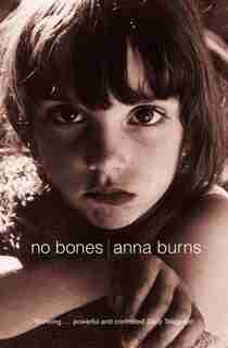 No Bones by Anna Burns