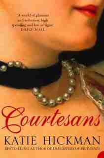 Courtesans by Katie Hickman