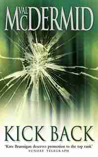 Kick Back by Val Mcdermid