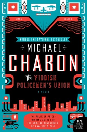 The Yiddish Policemen's Union: A Novel by Michael Chabon