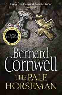 The Pale Horseman (The Last Kingdom Series, Book 2) by BERNARD CORNWELL