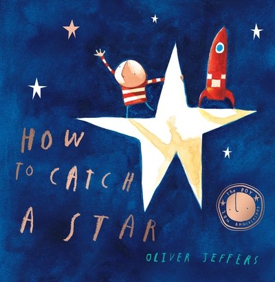 How to Catch a Star, Book by Oliver Jeffers (Paperback) | chapters ...