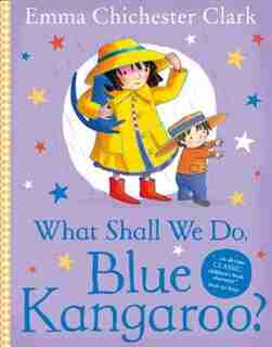 What Shall We Do Blue Kangaroo by Emma Chichester C Clark