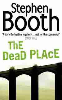 The Dead Place (cooper And Fry Crime Series, Book 6) by Stephen Booth