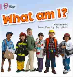 What Am I?: Band 00/lilac (collins Big Cat) by Maoliosa Kelly