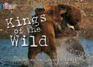 Kings Of The Wild: Band 13/topaz (collins Big Cat) by Jonathan Scott