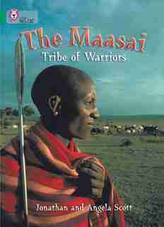 The Masai: Tribe Of Warriors: Band 15/emerald (collins Big Cat) by Jonathan Scott