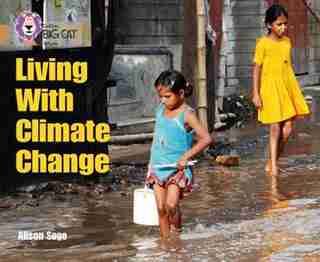 Living With Climate Change: Band 12/copper (collins Big Cat) by Alison Sage