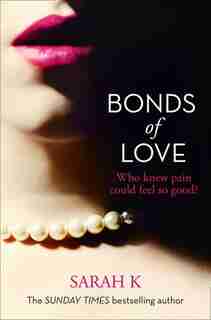 Bonds Of Love by Sarah K
