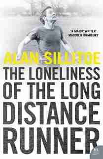 The Loneliness Of The Long Distance Runner (harper Perennial Modern Classics) by Alan Sillitoe