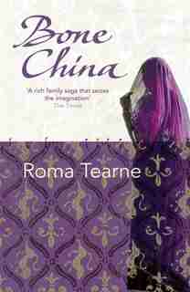 BONE CHINA by Roma Tearne