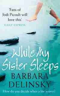 WHILE MY SISTER SLEEPS by Barbara Delinsky