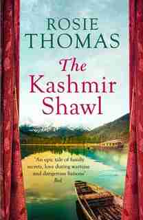 The Kashmir Shawl by Rosie Thomas