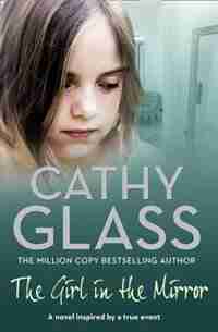 The Girl in the Mirror by Cathy Glass