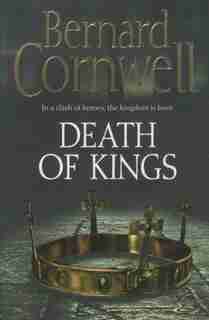 Death of Kings by BERNARD CORNWELL