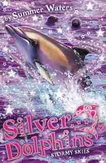 Stormy Skies (Silver Dolphins, Book 8) by Summer Waters