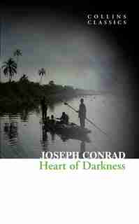 Collins Classics - Heart Of Darkness by JOSEPH CONRAD