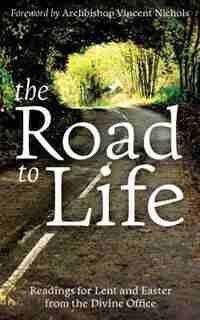 The Road to Life by Bishop Vincent Nichols