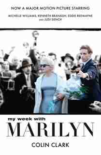 My Week with Marilyn by Colin Clark