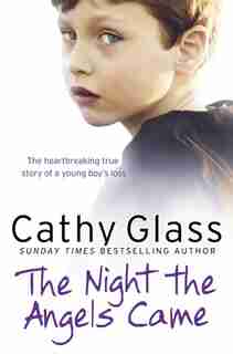 The Night The Angels Came by Cathy Glass