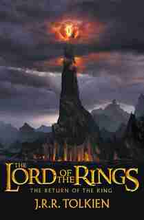 The Return Of The King (the Lord Of The Rings, Book 3) by J. R. R. Tolkien