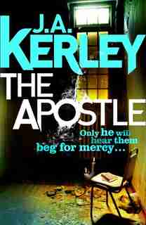 The Apostle (Carson Ryder, Book 12) by J. A. Kerley