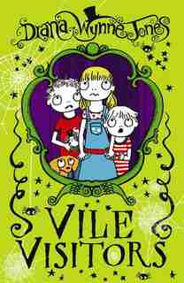 Vile Visitors by Diana Wynne Jones