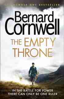 The Empty Throne (The Last Kingdom Series, Book 8) by BERNARD CORNWELL