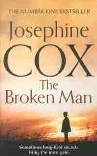The Broken Man by Josephine Cox