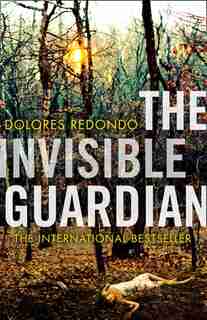 The Invisible Guardian (The Baztan Trilogy, Book 1) by Dolores Redondo